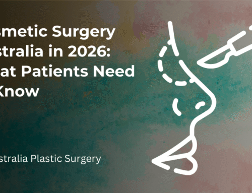 Cosmetic Surgery Australia in 2026: What Patients Need to Know