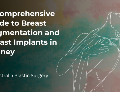 A Comprehensive Guide to Breast Augmentation and Breast Implants in Sydney